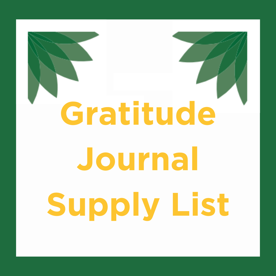 Live Well @ Your Library Gratitude Journal Supply List