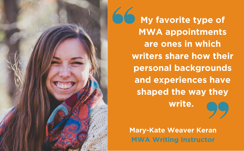 Mary-Kate Weaver Keran describes her experience working for the Madison Writing Assistance Program (MWA)