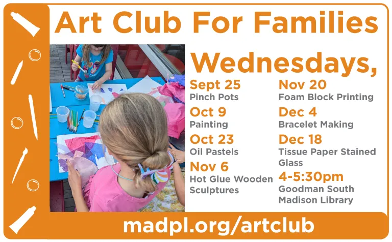 Art Club For Families at Goodman South Madison Library Fall 2024 on Wednesday evenings